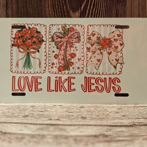 Love Like Jesus Decorative Sign